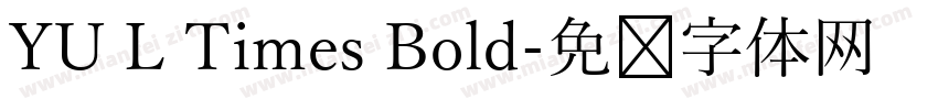 YU L Times Bold字体转换